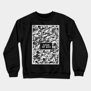 Lost at Sea Crewneck Sweatshirt